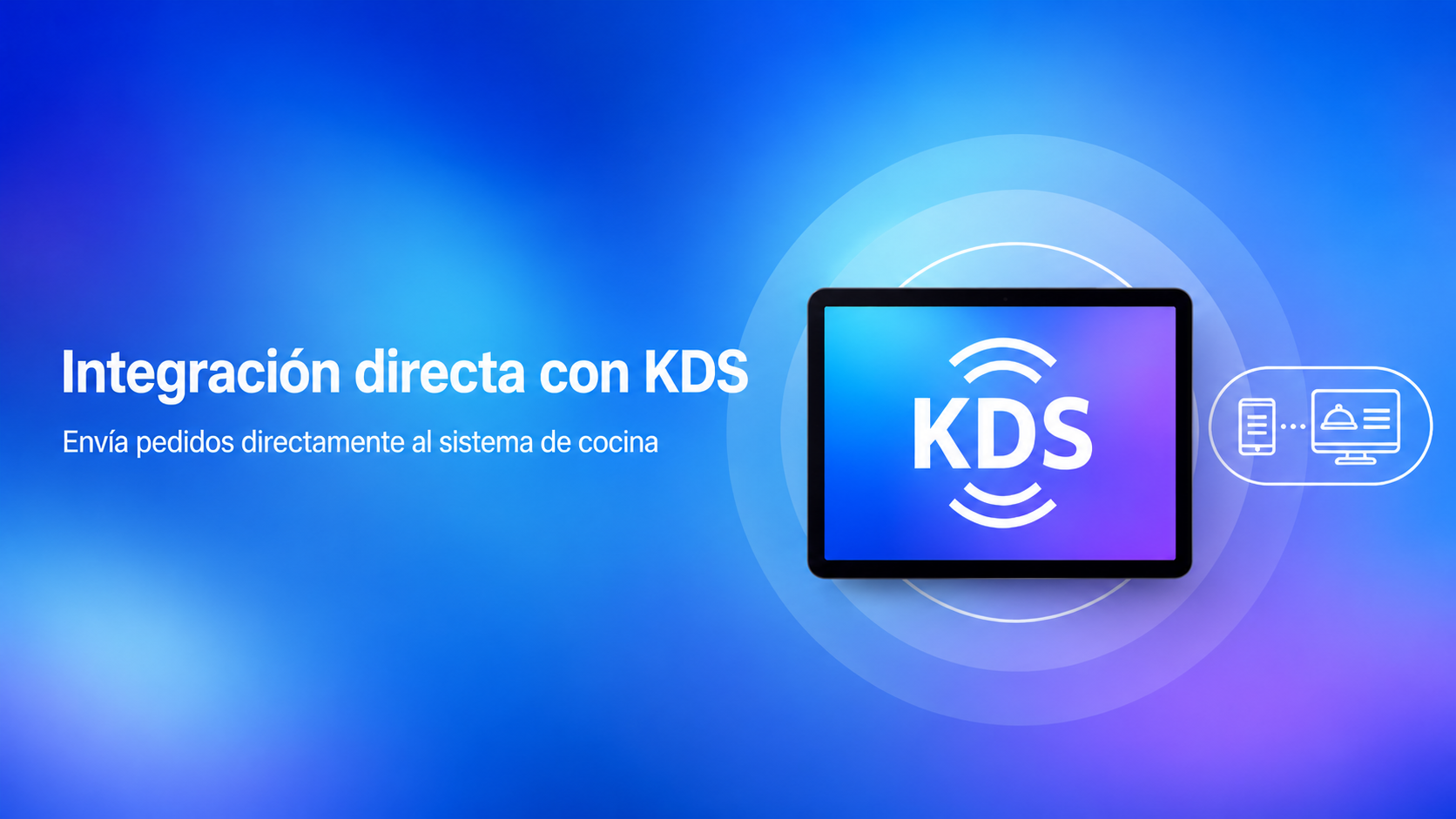 Integración directa con KDS para enviar pedidos a cocina